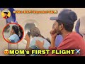 Moms first flight  she didnt expected this  prankster surya 