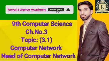 Computer Network | Need of a computer network | 9th computer new book chapter 3
