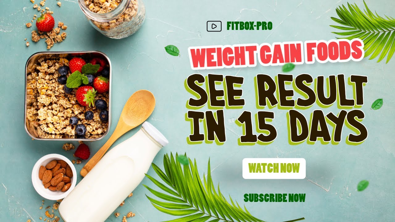 10 weight gaining food how to gain weight without going gym YouTube