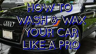 How to Wash & Wax Your Car Like A Pro