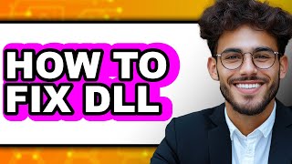 How to Fix Dll (easy Method)