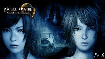 Fatal Frame IV: Mask of the Lunar Eclipse Part. 6