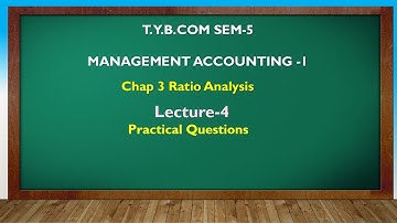 T Y BCOM SEM - 5 | RATIO ANALYSIS LEC 4 | GUJARATI By Suresh Sir