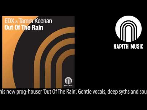 EDX & Tamra Keenan - Out Of The Rain (Extended Mix)