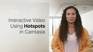 How to Create Interactive Video Using Hotspots in Camtasia