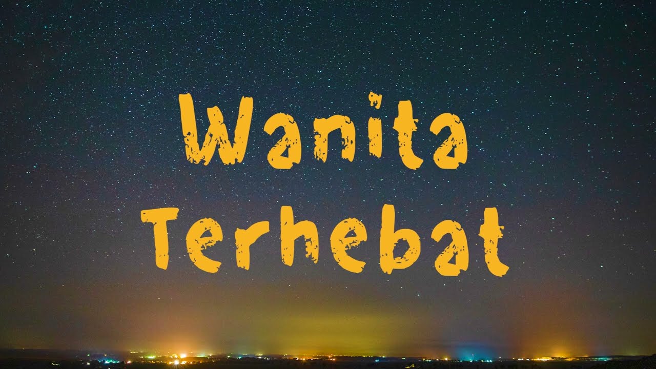 Wanita Terhebat - Putri Ariani (feat  Vania Larissa, Devina Elysia) Lirik Lagu