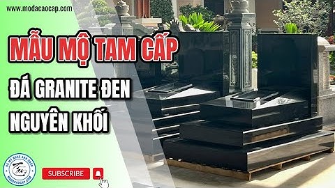 Mộ Đá Tam Cấp, Mẫu Mộ Đá Granite Cực Sang Trọng Bề Thế