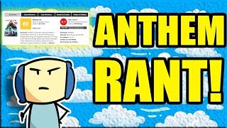 EA Takes Down Anthem Review Because Its Honest About Anthem! | ANTHEM RANT