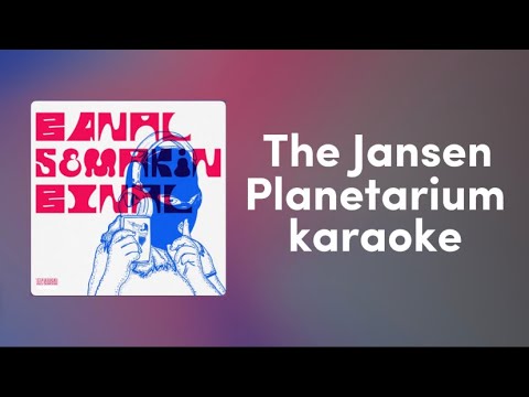 The Jansen - Planetarium | karaoke