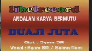 SYAM SR ft. SALMA RANI - DUAJI JUTA (K.cipta: SYAM SR)//pop jenaka Makassar
