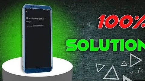 How To Fix Display Over Other Apps Feature Not Available redmi a1,a2, a3 & Other devices