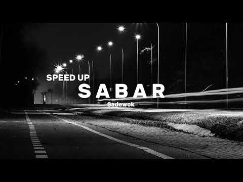 Sabar - Sadewok Speed Up + Reverb