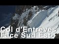 Face sudest aiguille dentrves col dentrves ski de randonne pente raide montagne