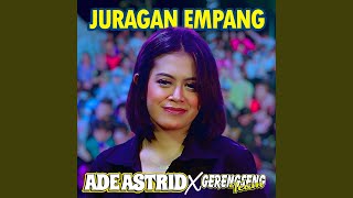 Juragan Empang (feat. GERENGSENG TEAM)