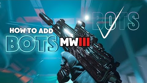 How To Add Bots To Custom Games COD Modern Warfare 3 (Tutorial)