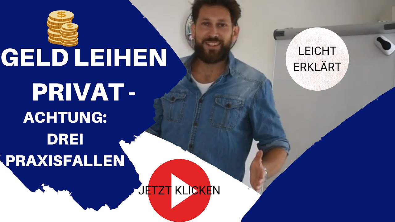 Update Geld leihen privat - Achtung: 3 Praxisfallen !