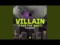 Villain (Take the Shot)