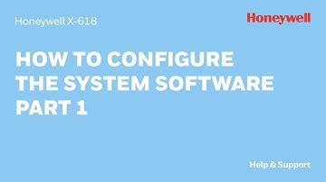 How to Configure the System Software for Honeywell X-618  - Part 1 - Honeywell Support