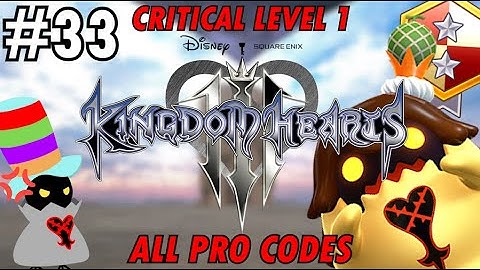 Kingdom Hearts III - Critical Level 1 All PRO Codes - Part 33 - Regular Pat Stream
