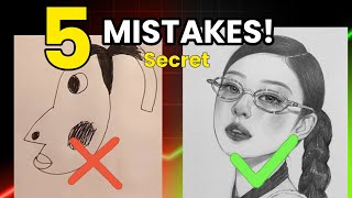 Top 5 SECRET Drawing Mistakes 