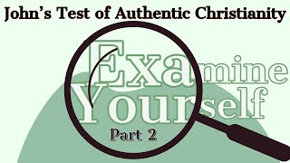 Examine Yourself part 2 - Pastor John-Mark Bartlett