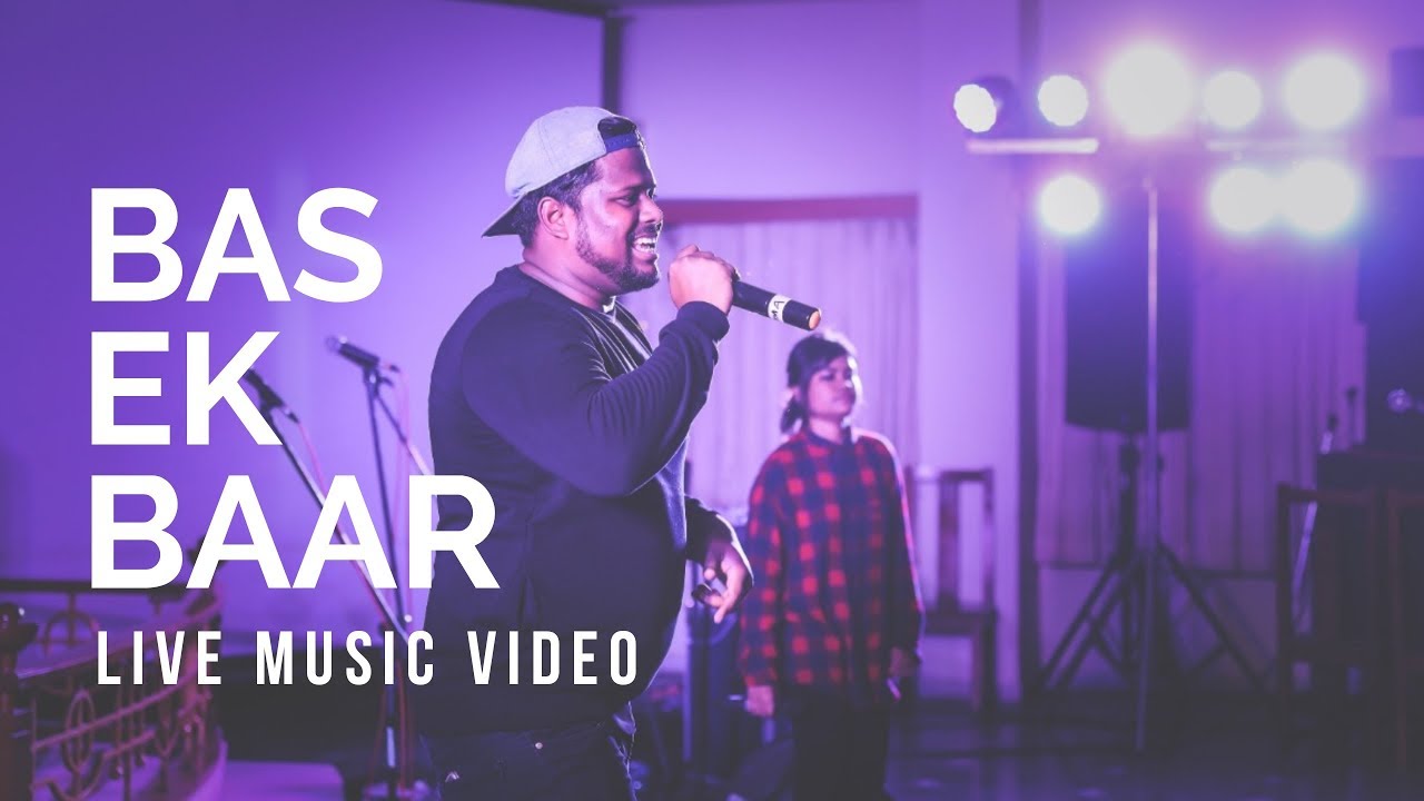BAS EK BAAR  LIVE MUSIC VIDEO  JOSEPH BROTHERS AND CREW JBC Gospel Hip Hop