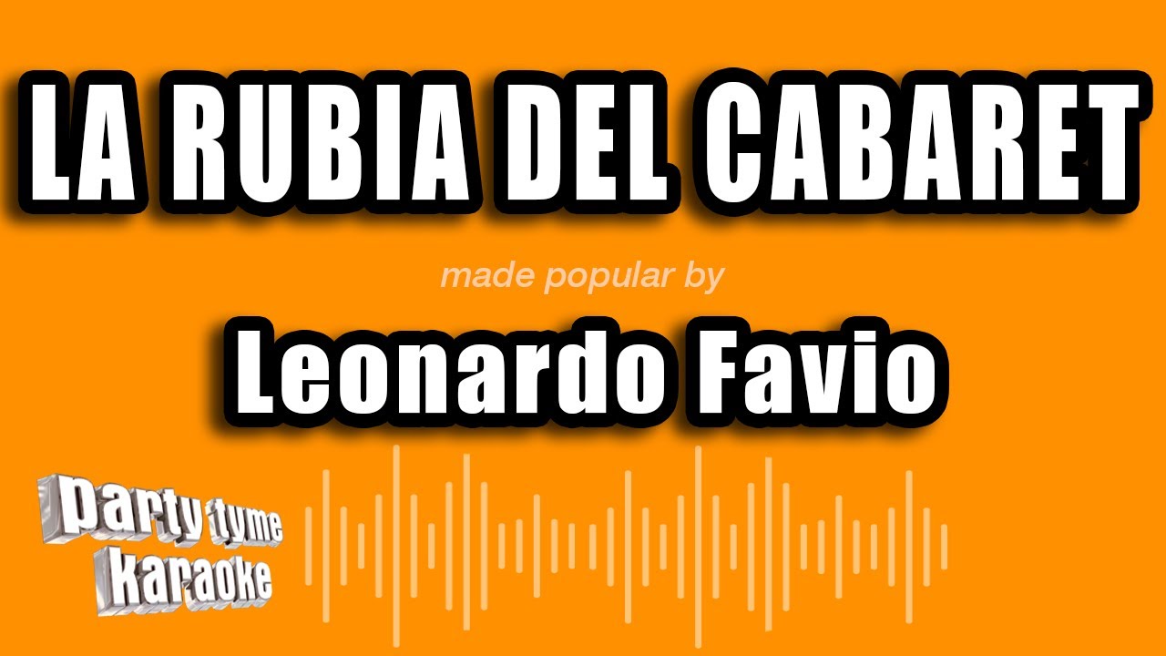 Leonardo Favio - La Rubia Del Cabaret (Versión Karaoke)