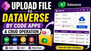 Upload File to Dataverse Power apps Code Apps & CRUD Operation