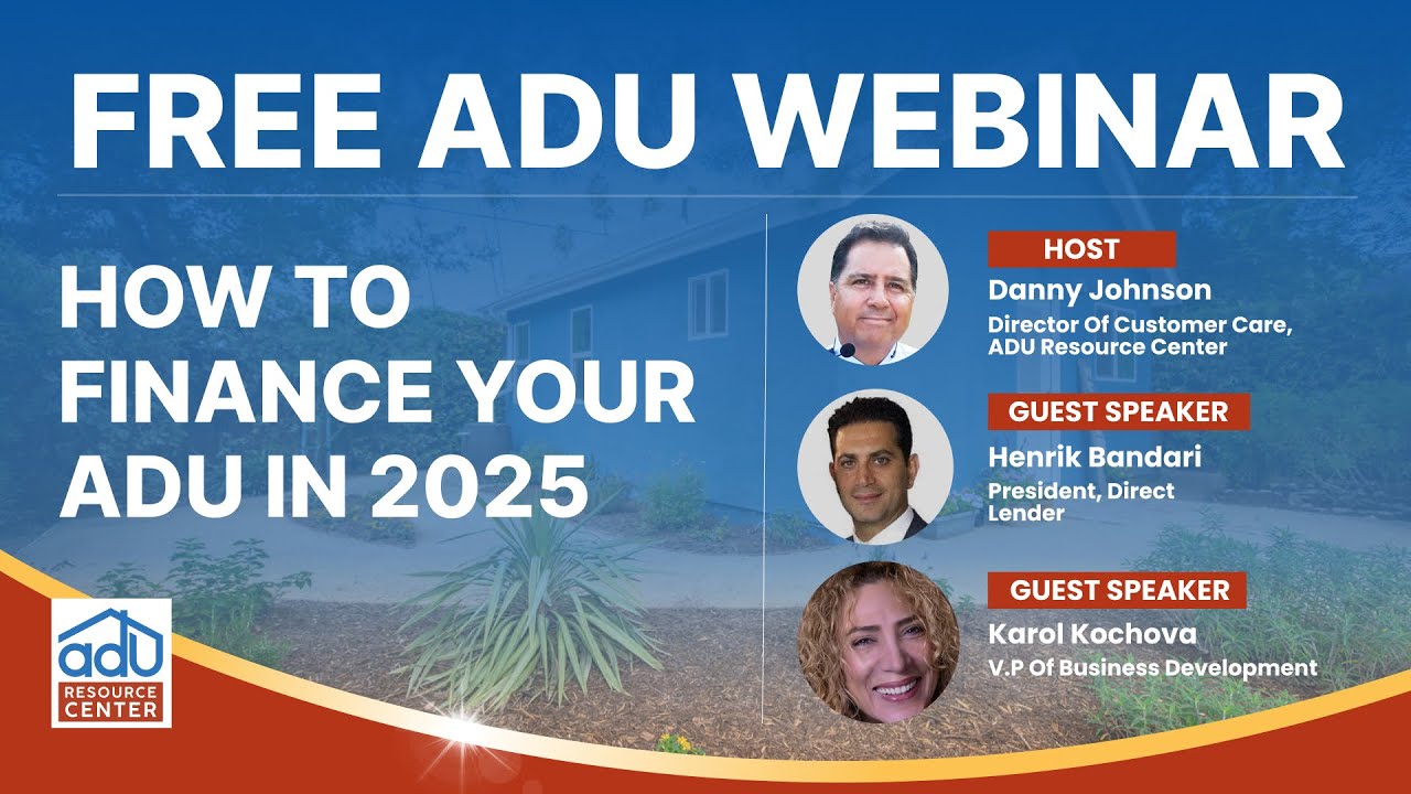 How To Finance Your ADU in 2025