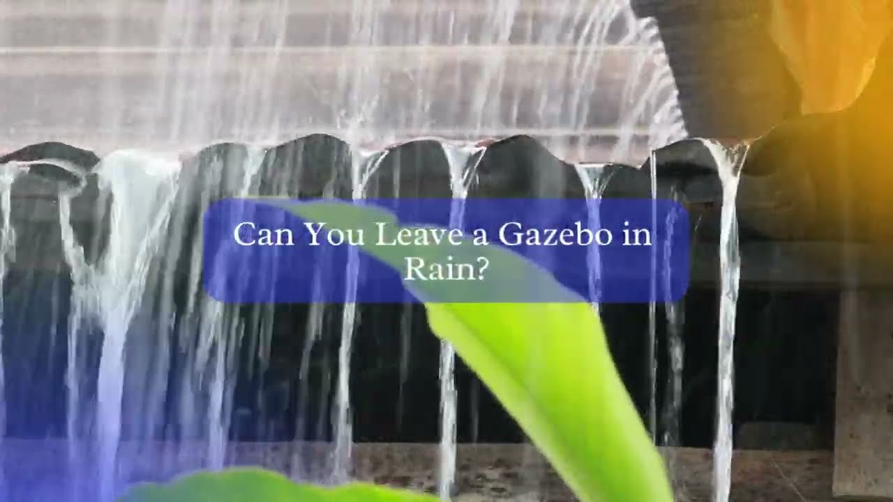Can you Leave a Gazebo out in Rain? - AskGazebo