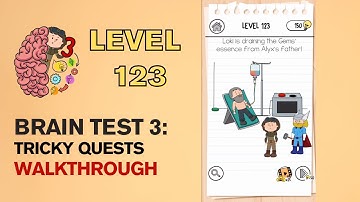 Brain Test 3 Tricky Quests Level 123 Answer | Loki is draining the gems essence from Alyxs Father