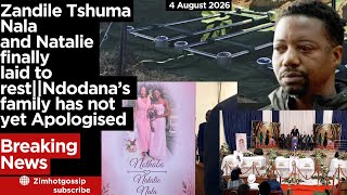 Zandile Tshuma finally laid to rest||Ndodanas family did not apologise 