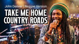 Download lagu Take Me Home - John Denver (Reggae Version) Reggae Filter