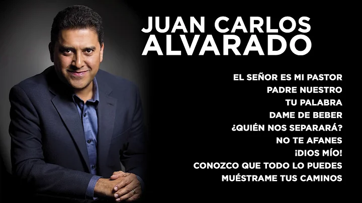 Juan Carlos Alvarado I Msica Cristiana