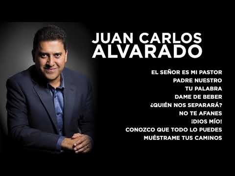 Juan Carlos Alvarado I Música Cristiana