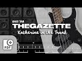 KATHERINE IN THE TRUNK / THE GAZETTE (ガゼット)【BASS TAB】| WITH PDF FILE 