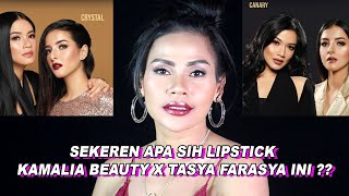 SEKEREN APA SIH LIPSTICK  KAMALIA BEAUTY X TASYA FARASYA INI ?? #nanaricardo #review