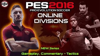 NEW Series PES 2016 Online Divisions, Gameplay + tactic Tips  Ep1 screenshot 4