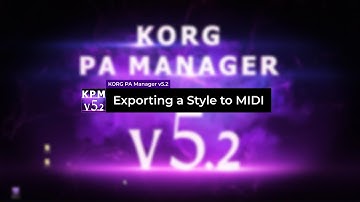 Exporting a Style to MIDI - KORG PA Manager v5.2
