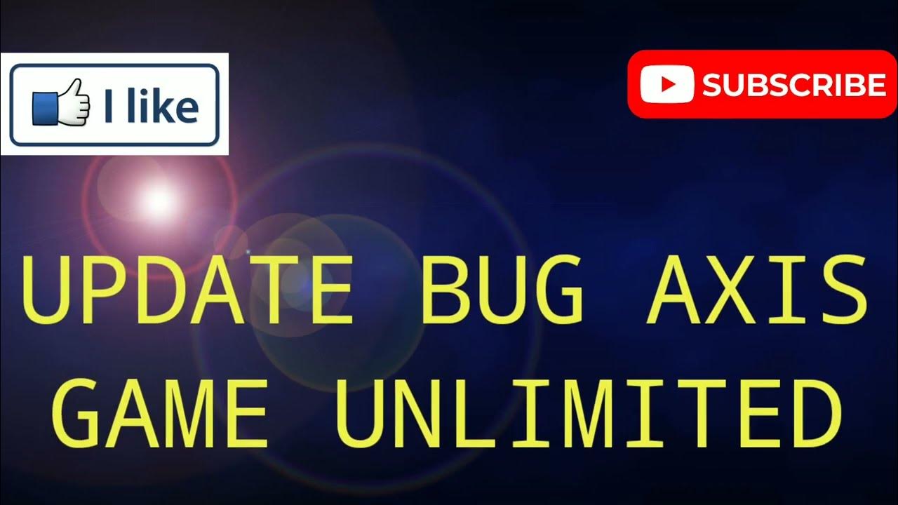 UPDATE BUG AXIS GAME UNLIMITED SPEED LANCAR JAYA YouTube