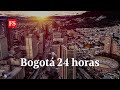 Bogotá 24 horas ¿Estamos listos?