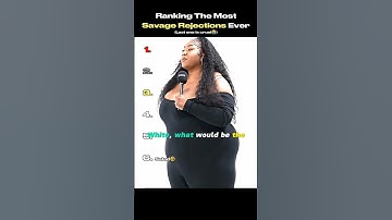 Ranking The Most Savage Rejections Ever