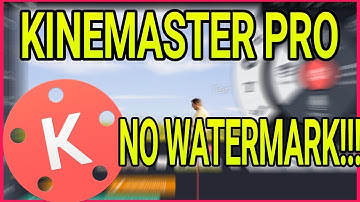 ANDROID/NO ROOT] How To Remove The Watermark On Kinemaster For FREE (100% Working, 2017)
