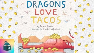 🐲🌮Dragons Love Tacos - Kids Book Read Aloud - By Adam Rubin