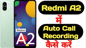 How to record calls automatically on Redmi A2 | Redmi A2 me call record kaise kare |