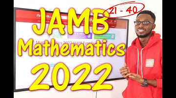 JAMB CBT Mathematics 2022 Past Questions 21 - 40