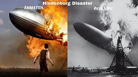 Animation vs. Real Life - Hindenburg Disaster