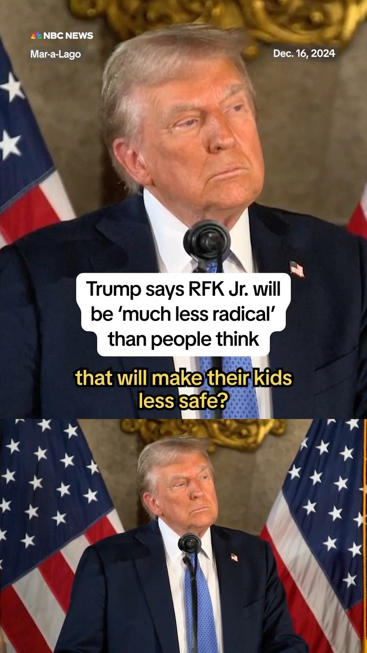 Trump says RFK Jr. will be 'much less radical' than people think