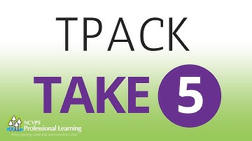 Take 5: TPACK