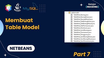 Membuat  TableModel Netbeans| Tugas Akhir Kuliah | Netbeans Indonesia | Part 7